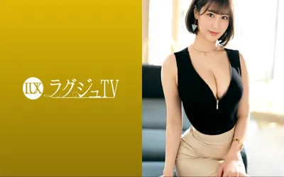 【259LUXU-1621】ラグジュTV 1597 美人アナウンサーがラグジュTVに登場！濃厚な愛撫と激しいピストンにグラマラスなボディを震わせながらハメ潮吹きながら何度もイき乱れる！